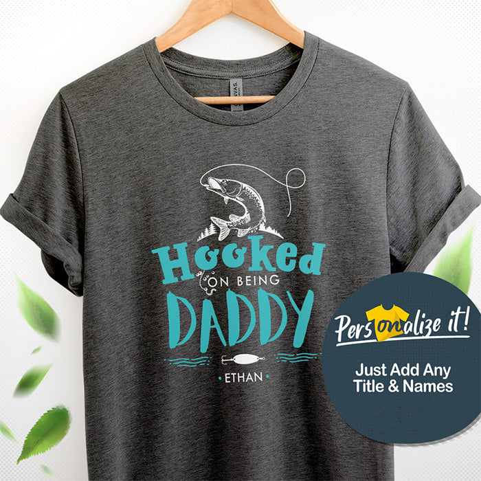 Personalized Hooked On Being Dad Fishing T-Shirt