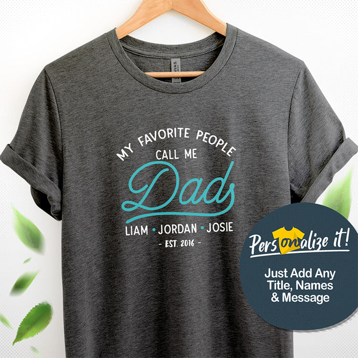 Dad My Favorite People Personalized T-Shirt