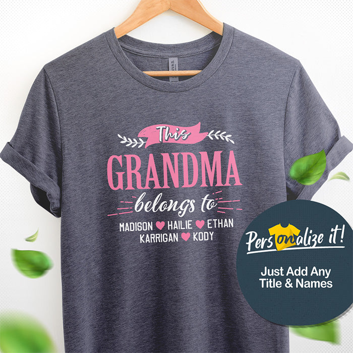 This Grandma Belongs to Personalized T-Shirt