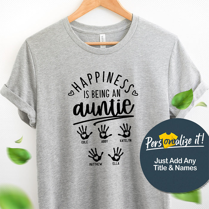 Happiness Is Being an Aunt Personalized T-Shirt