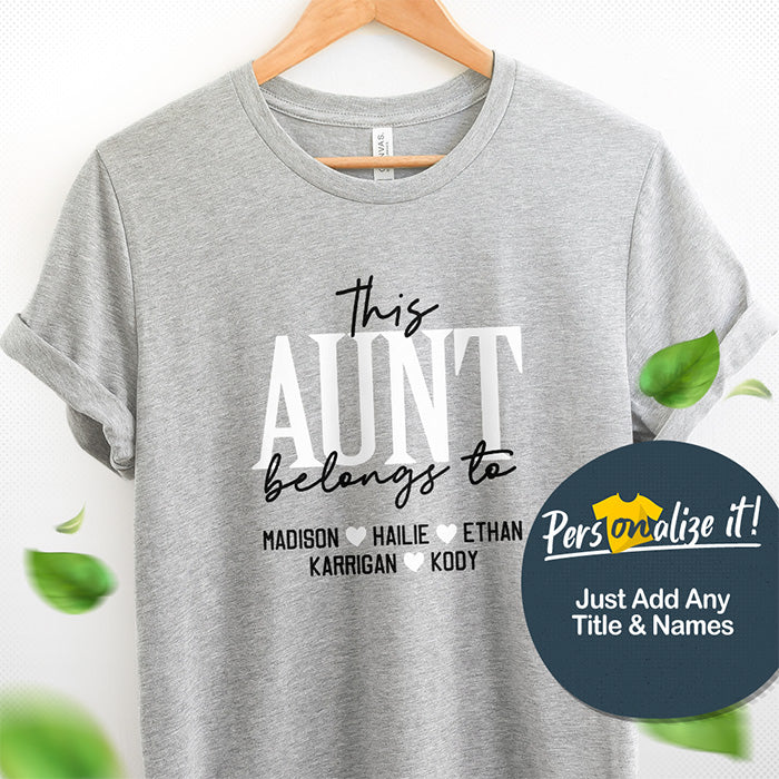 This Aunt Belongs to Personalized T-Shirt