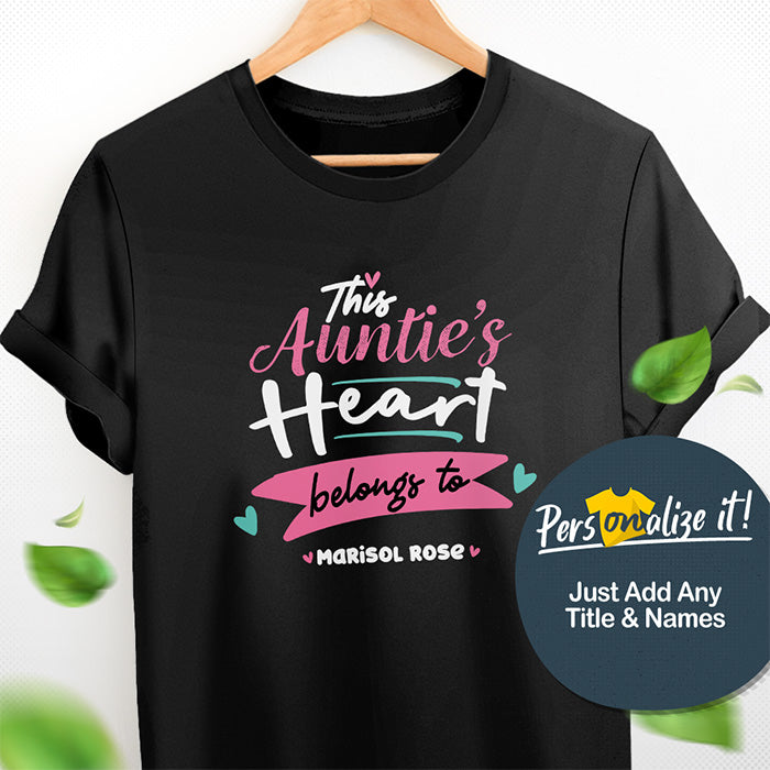 This Aunt's Heart Belongs to Personalized T-Shirt