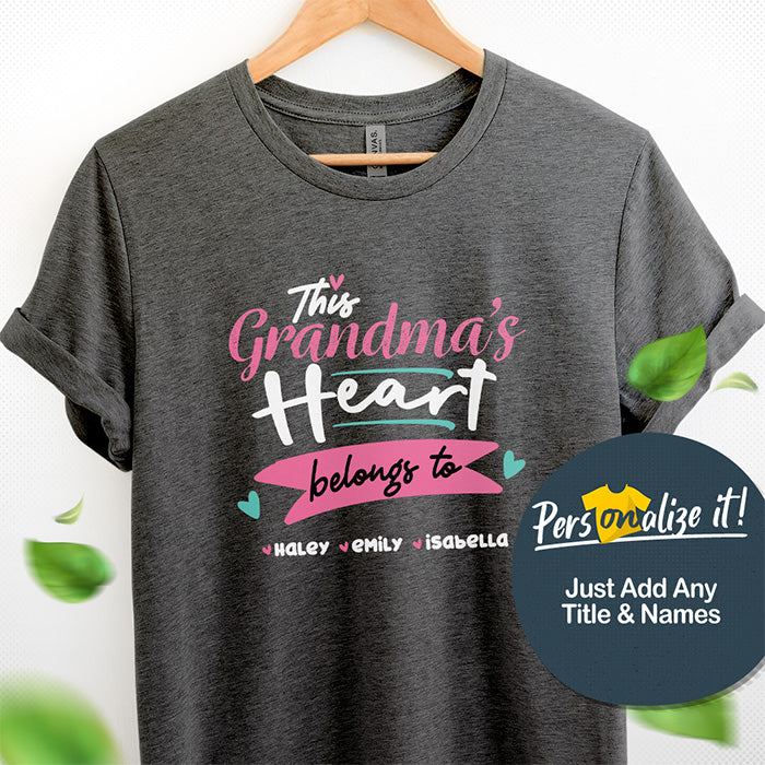This Grandma's Heart Belongs to Personalized T-Shirt